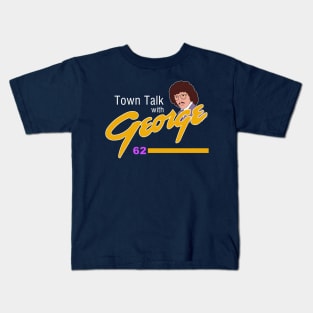 Town Talk with George Newman Kids T-Shirt